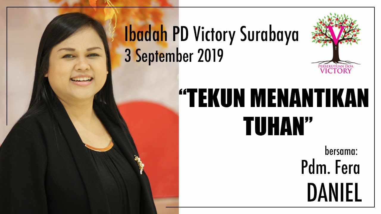 TEKUN MENANTIKAN TUHAN - Pdm. Fera Daniel - 3 Sep 2019