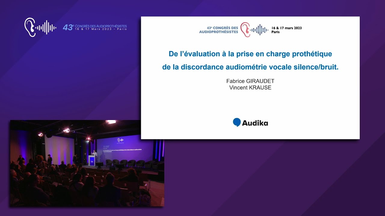 De l’évaluation à la prise en charge prothétique de la discordance audiométrie vocale silence/bruit.