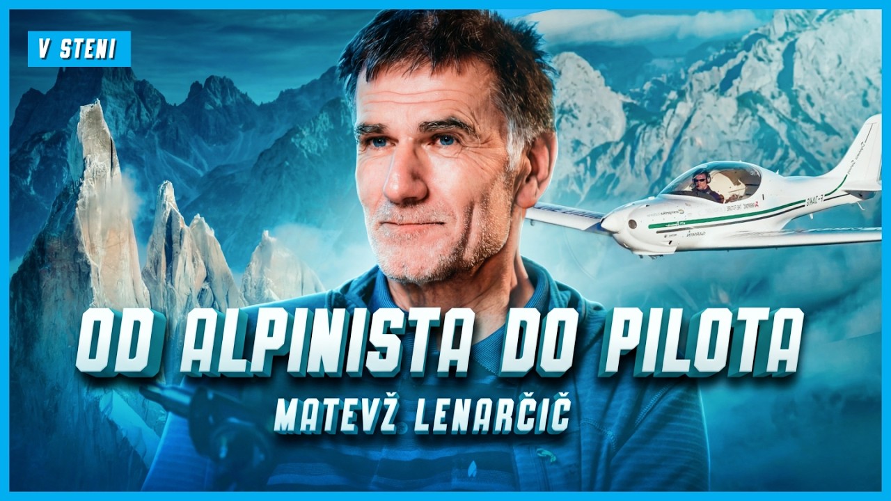 Matevž Lenarčič: Alpinizem, letenje in iskanje smisla na robu –  V STENI 74