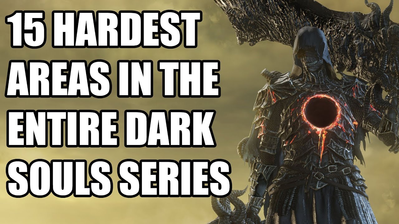 15 Hardest Areas In The Entire Dark Souls Series