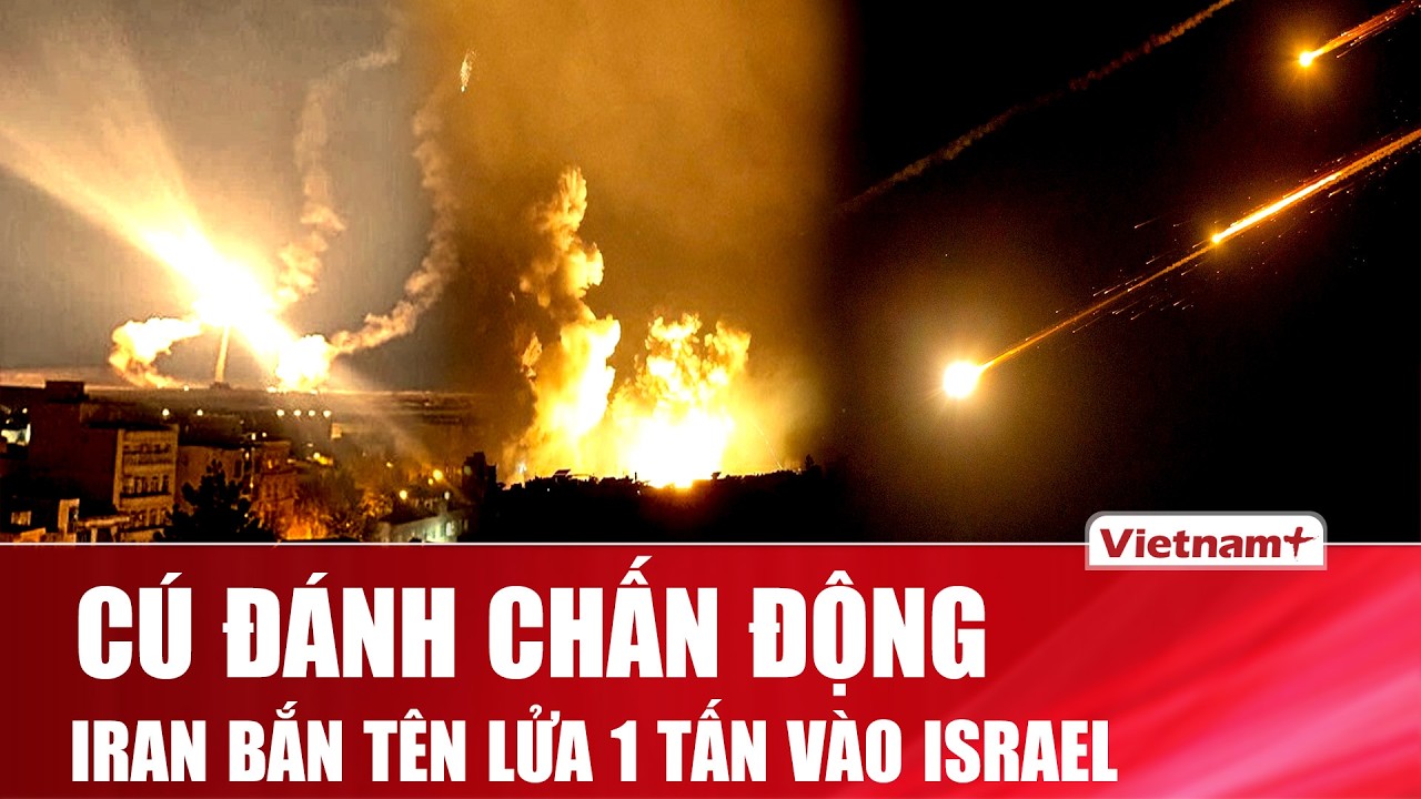 Iran tung đòn nặng: tên lửa đầu đạn 1 tấn nhắm Israel, Tehran rung chuyển liên tiếp