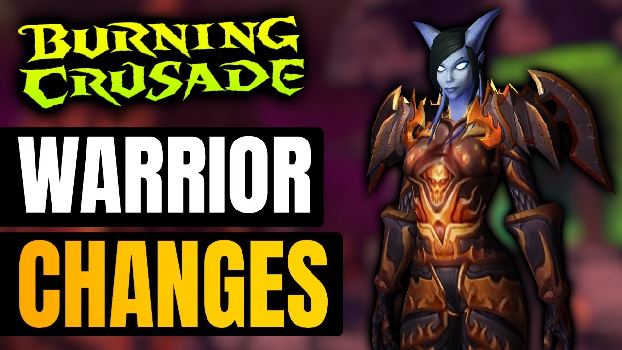 Amazing Warrior Changes in The Burning Crusade I WoW Classic TBC