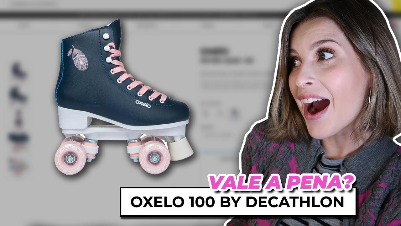 Patins OXELO 100 vale a pena? | por Camilla Guerra