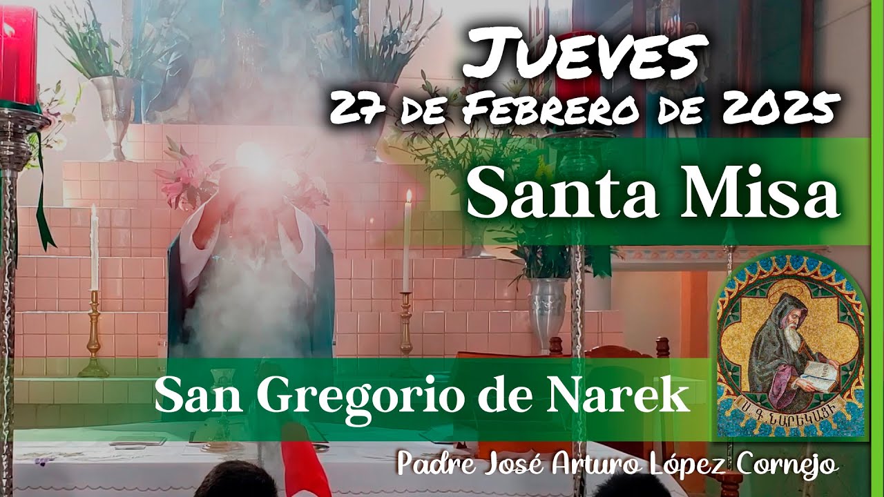 ✅ MISA DE HOY jueves 27 de Febrero 2025 - Padre Arturo Cornejo
