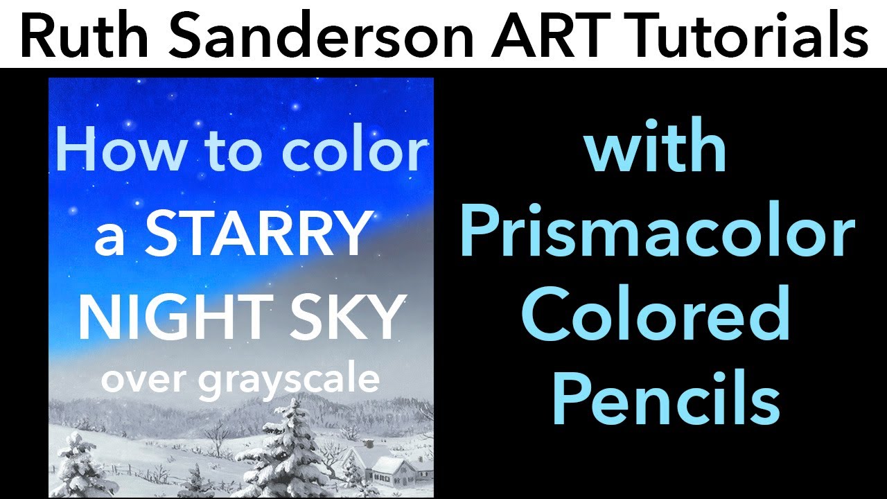 A Tutorial on Coloring a Grayscale NIGHT SKY with Prismacolor Colored Pencils