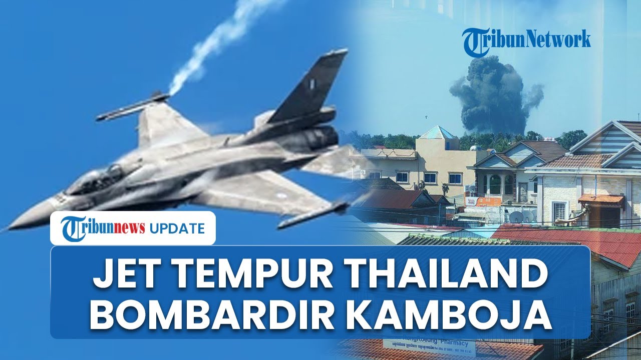 Serangan Udara Jet F-16 Thailand Bombardir Kasino Kamboja, Diklaim sebagai Aksi Balasan