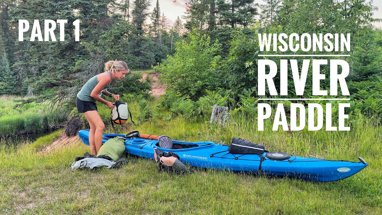 The Upper Wisconsin River - A Paddling Adventure Part 1