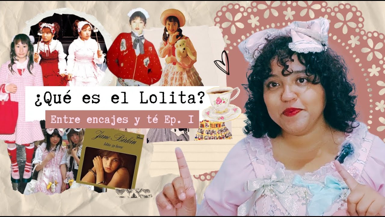 ¿Sabes cómo nació la moda Lolita? | Entre encajes y té Ep. 1