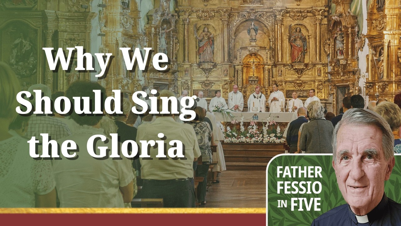 What Are We Singing about in of the “Gloria”?