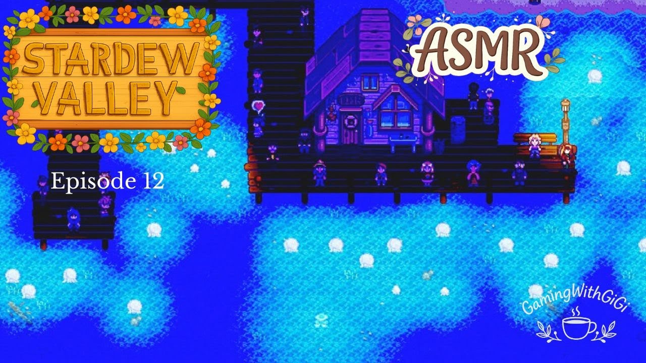 Stardew Valley Ep. 12 - No Commentary - ASMR - Cozy - Full Play Through