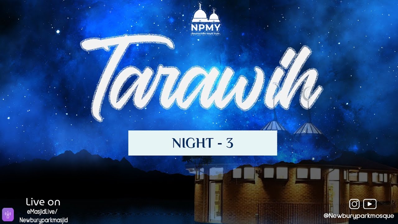 Tarawih 2024: 3rd Night | 12 March 2024