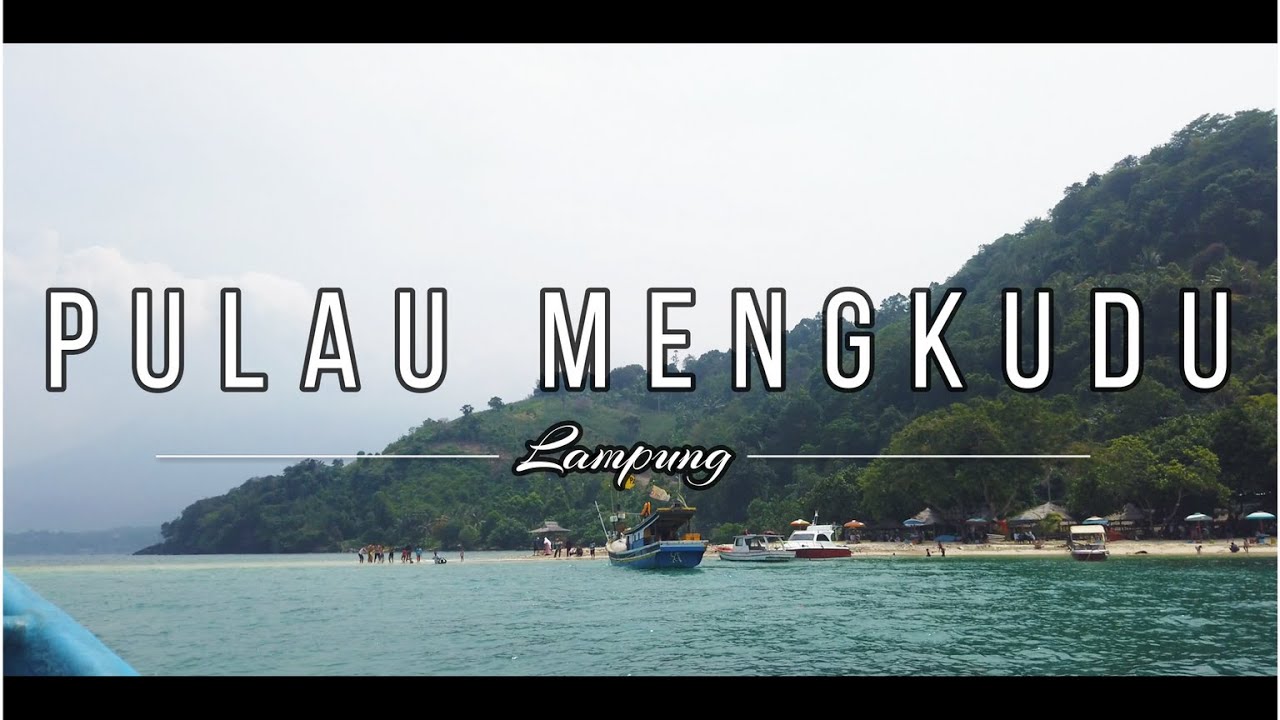 Review Lengkap Pulau Mengkudu Lampung - Wisata Lampung