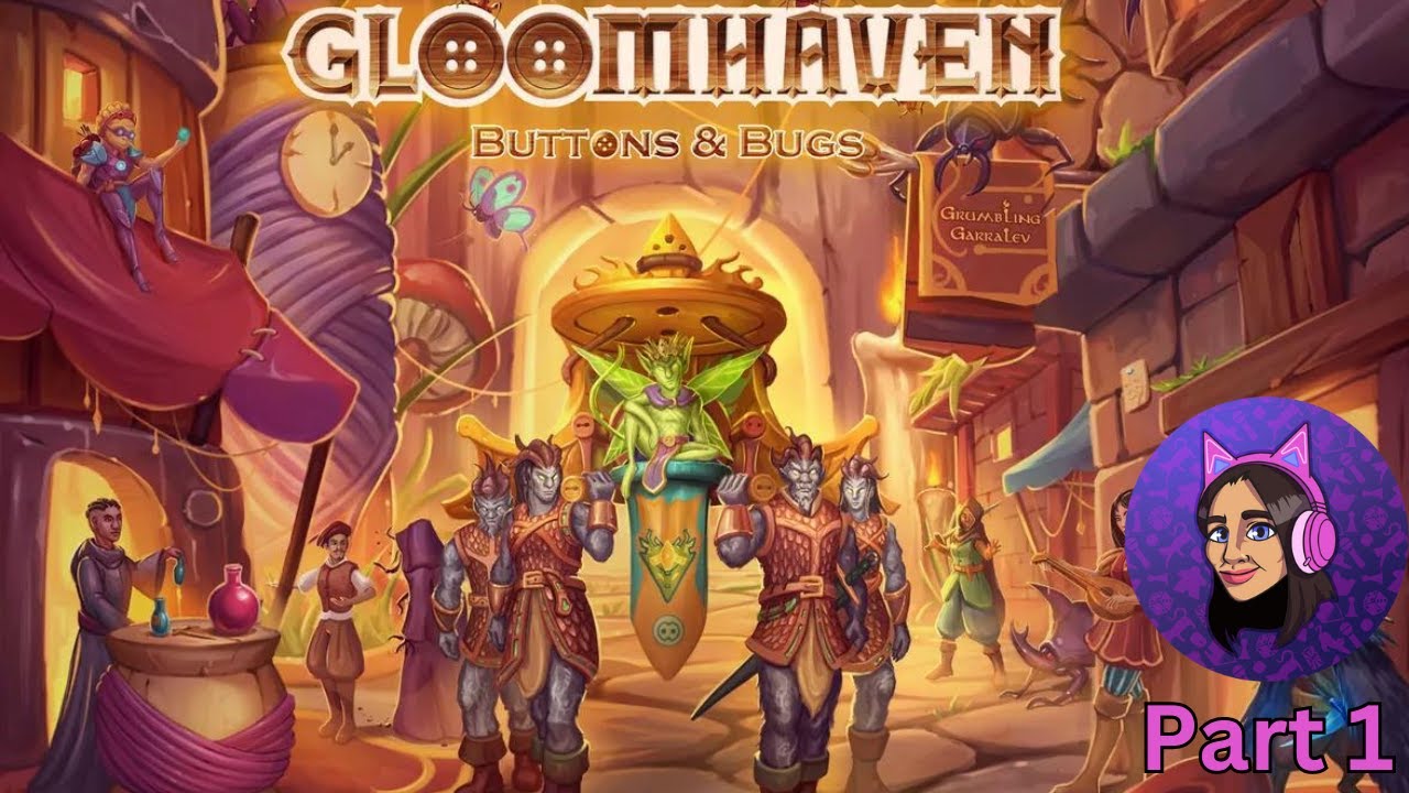 Let's Play Gloomhaven: Buttons & Bugs (Part 1)