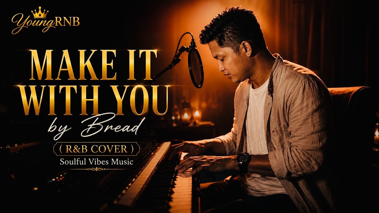 MAKE IT WITH YOU by Bread (Soulful R&B Cover) | YoungRNB 👑 | Classic Love Song Reimagined