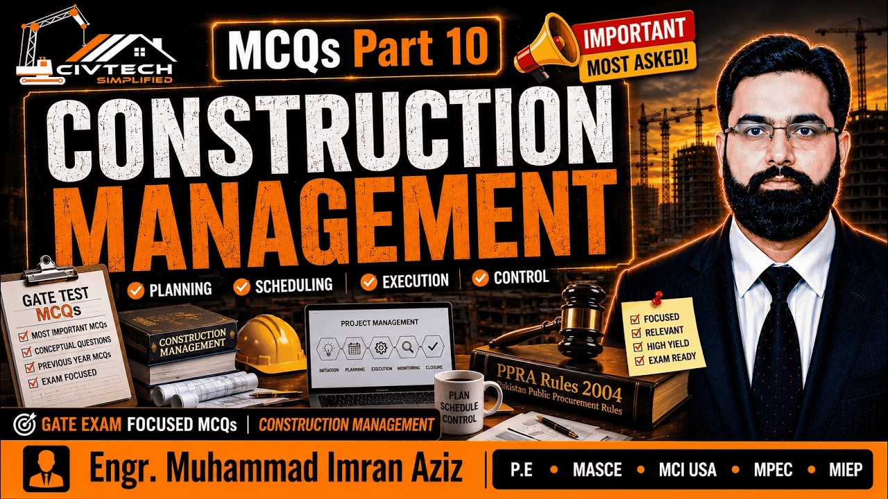 Construction Management MCQs Part-10 | Questions 226&ndash;250 | GATE/SSC JE/PMP/PE & Civil Engr Exam MCQs