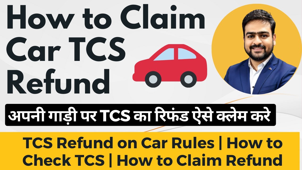 Car TCS Refund | How to Claim Car TCS Refund on Car Purchase | Car TCS Refund in ITR