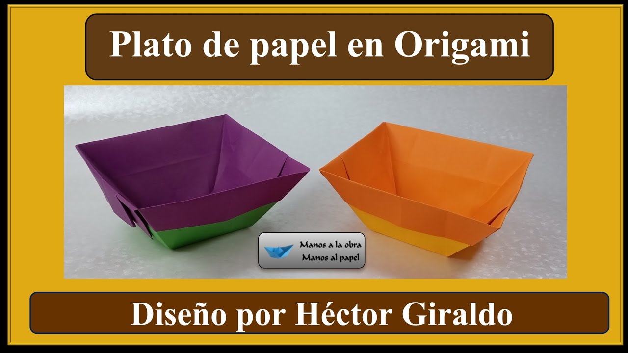 Como hacer un Plato de papel en Origami diseño por Héctor Giraldo