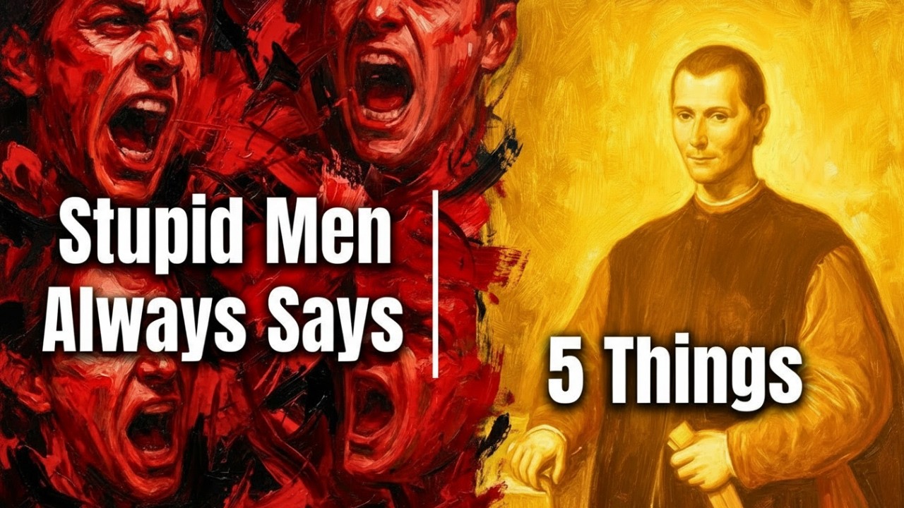 5 Phrases Stupid Men Always Say — Machiavelli’s Philosophy of Power and Intelligence