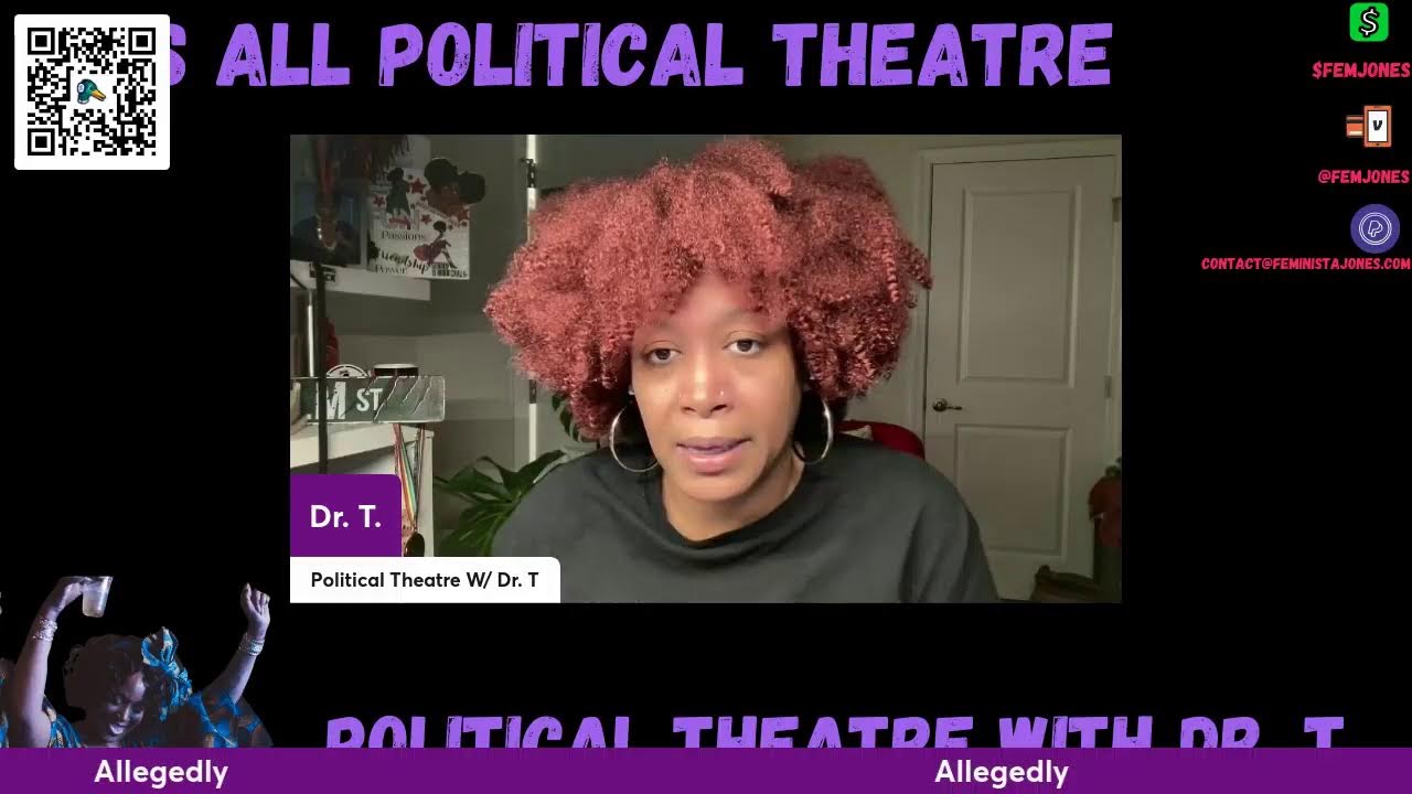 Political Theatre W/ Dr. T.
