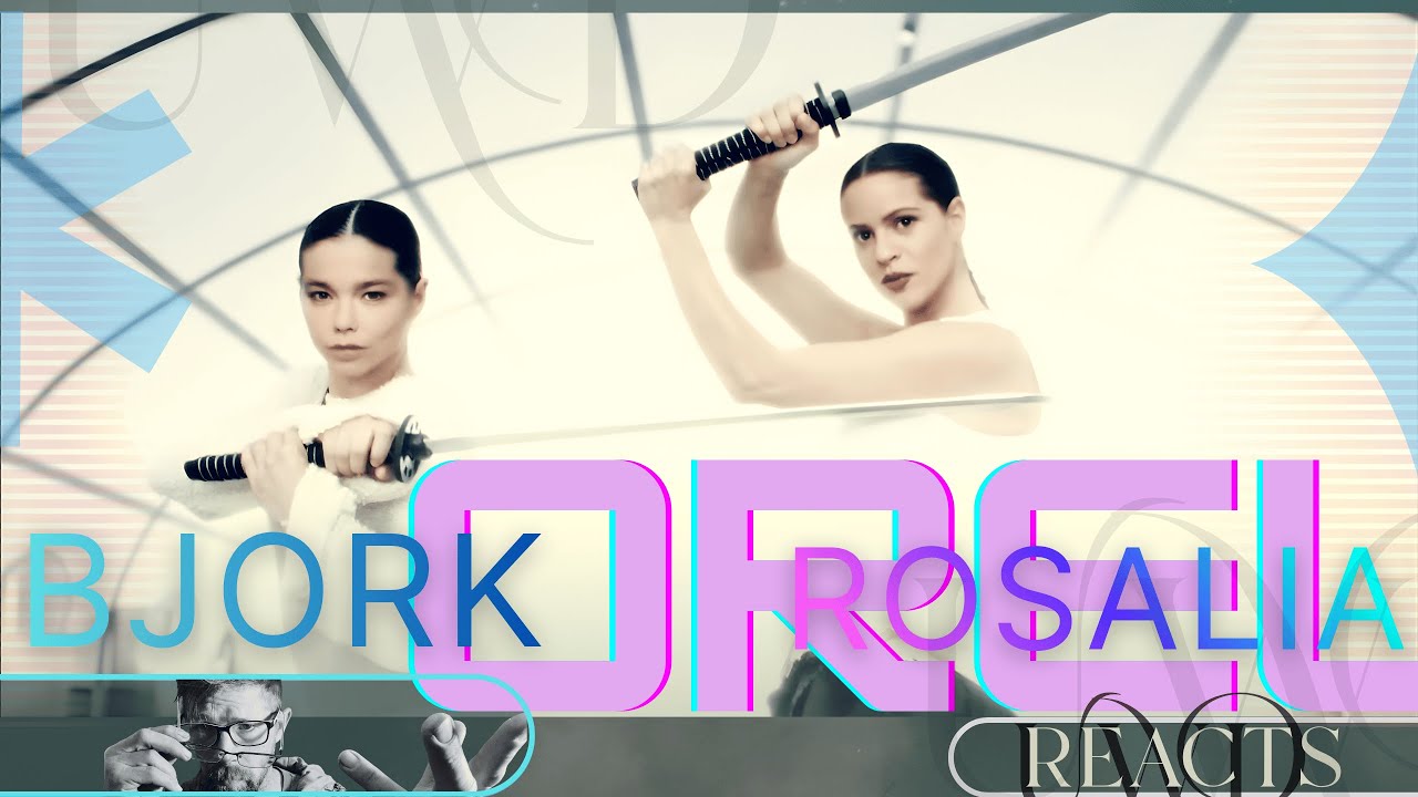 Reacting to Orel by Bjork with Rosalia