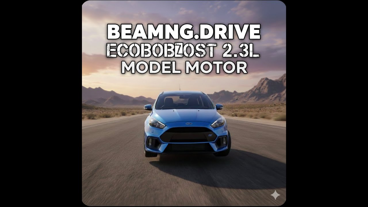 BeamNG.drive - Ford focus RS 2.3L EcoBoost (350 HP)