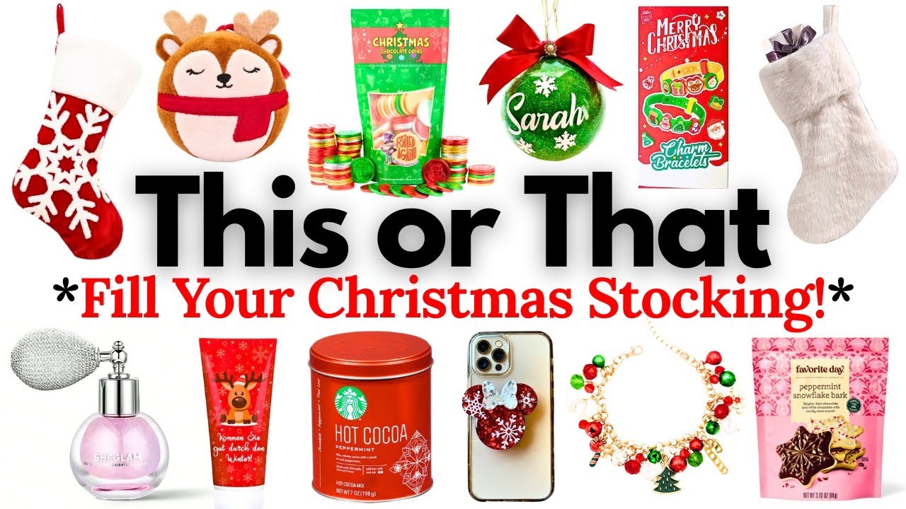 Fill Your DREAM Christmas Stocking! | THIS or THAT 🎄✨