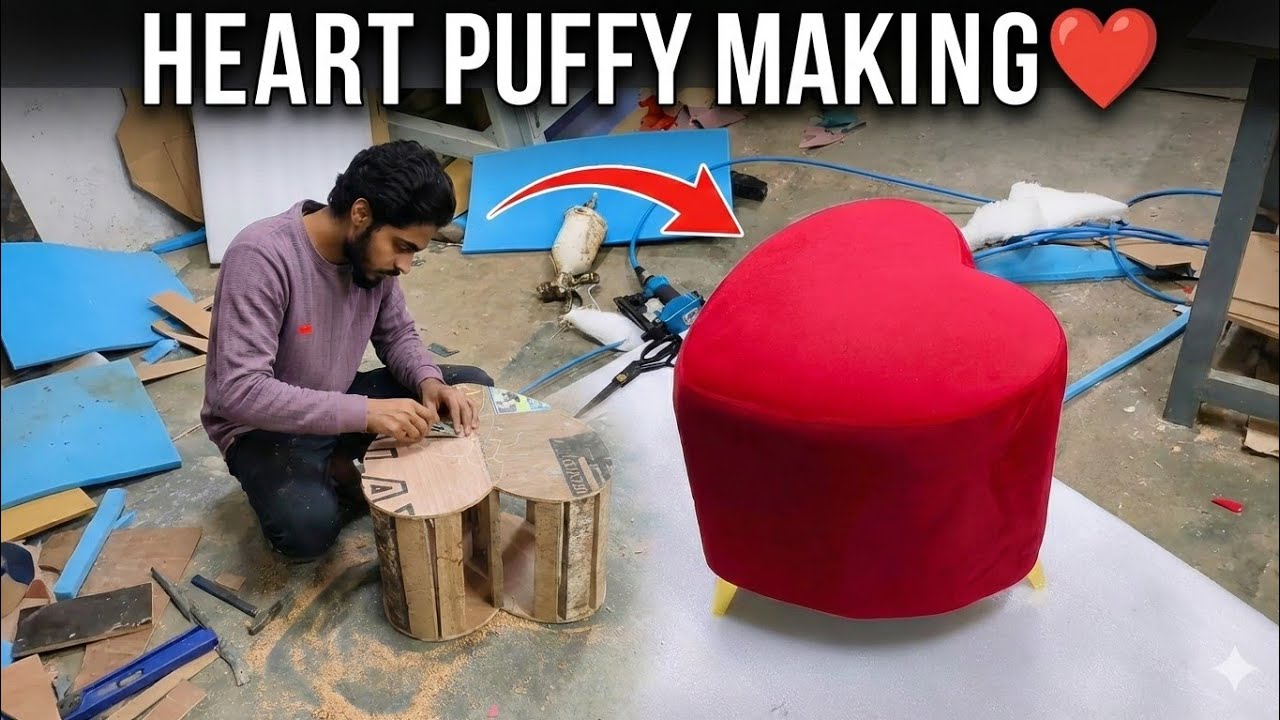 Luxurious Heart Sofa Making Video | Step-by-Step Tutorial | Dil wali puffy kaise Banti hai 