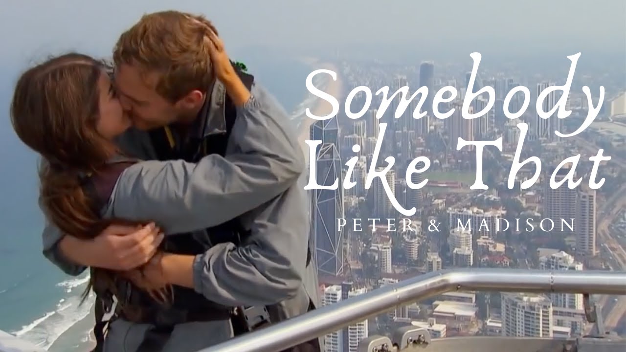 Peter and Madison - Somebody Like That
