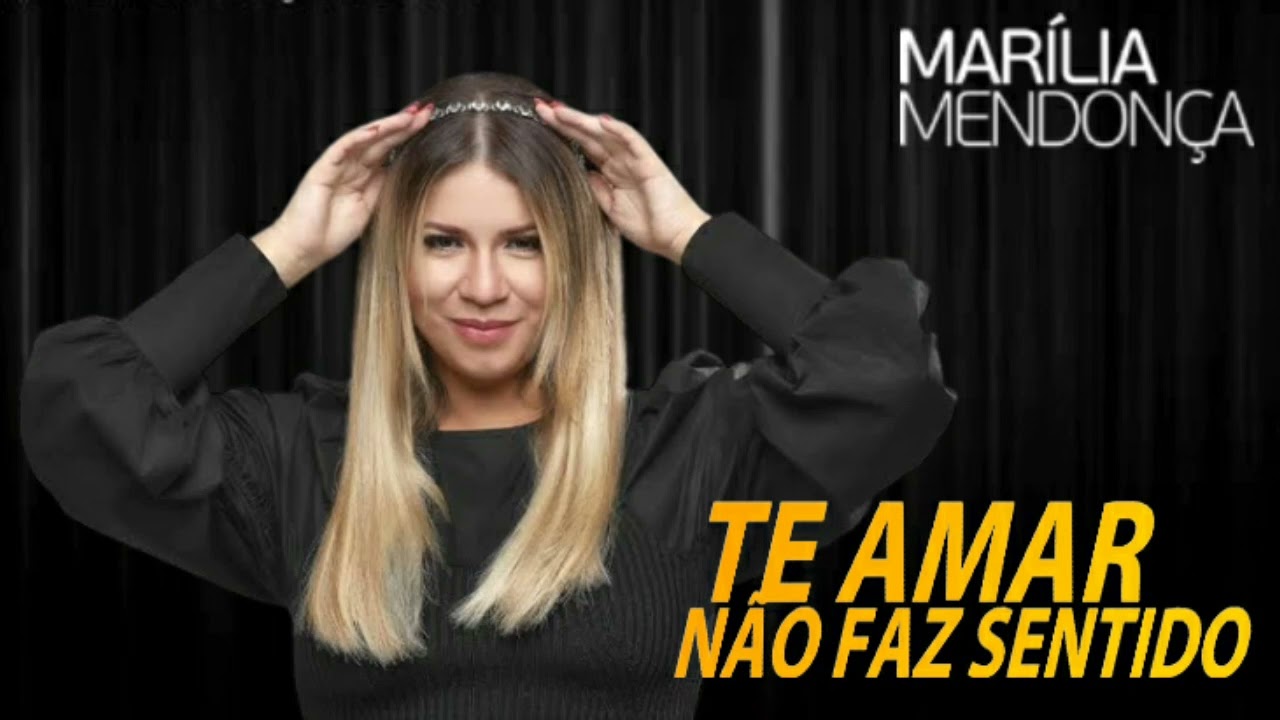 Marília Mendonça - Te Amar Não Faz Sentido