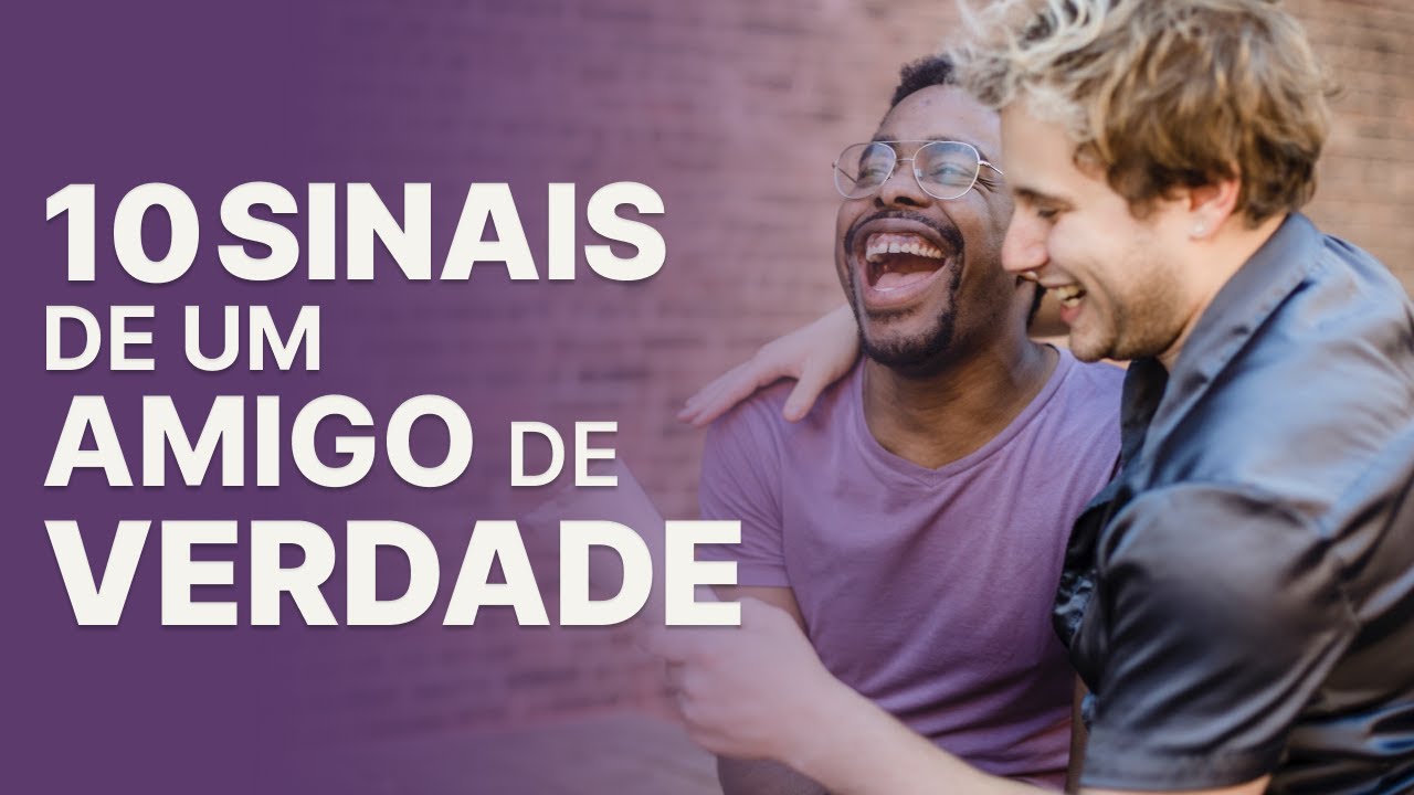 como RECONHECER UM AMIGO DE VERDADE