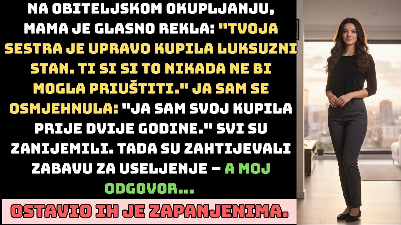 Na obiteljskom sastanku, mama mi je rekla: 