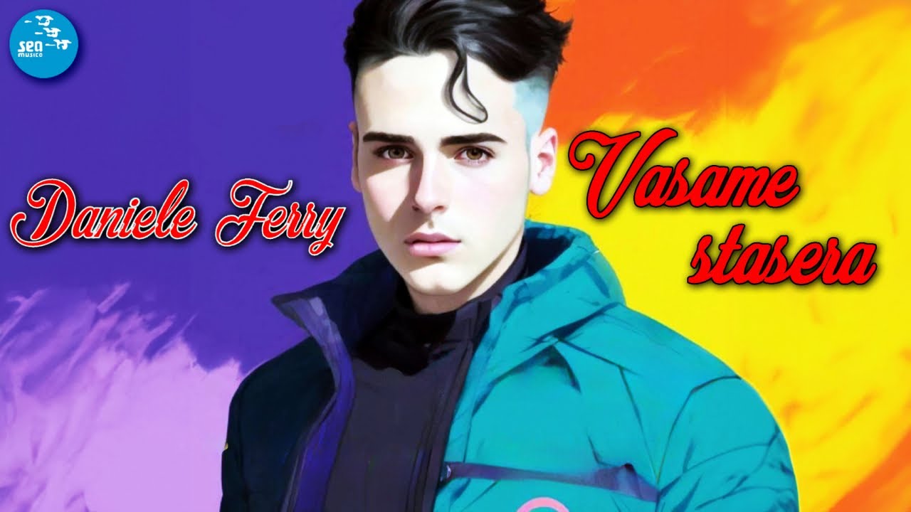 Daniele Ferry - Vasame stasera - Ufficiale 2024