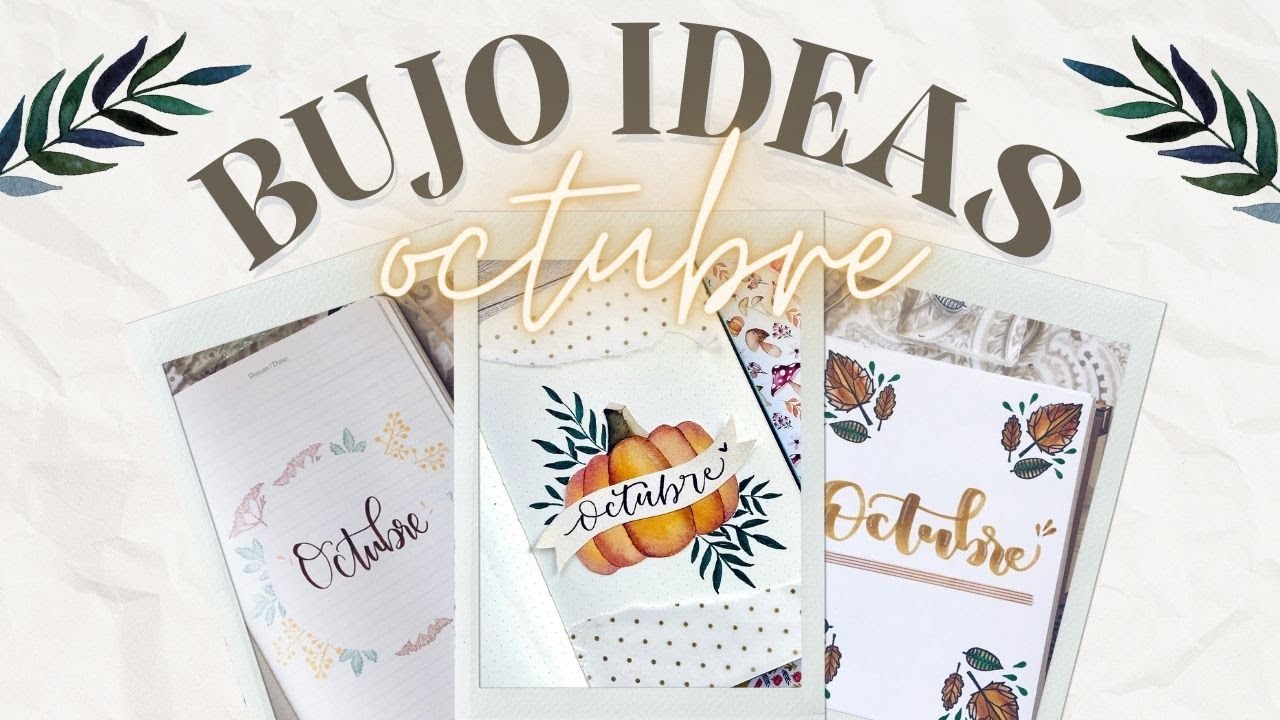 Ideas Bullet Journal | Portadas y semanas OCTUBRE