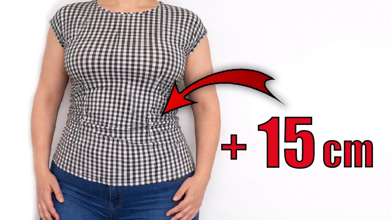 Amazing Sewing Trick: HOW to MAKE a TOP 15 cm BIGGER