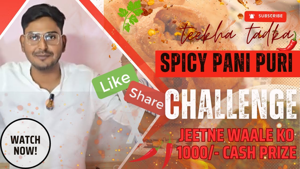 Spicy Panipuri Challenge || Jeetne waale ko 1000/- cash Prize || Mai Hoon Pravesh 