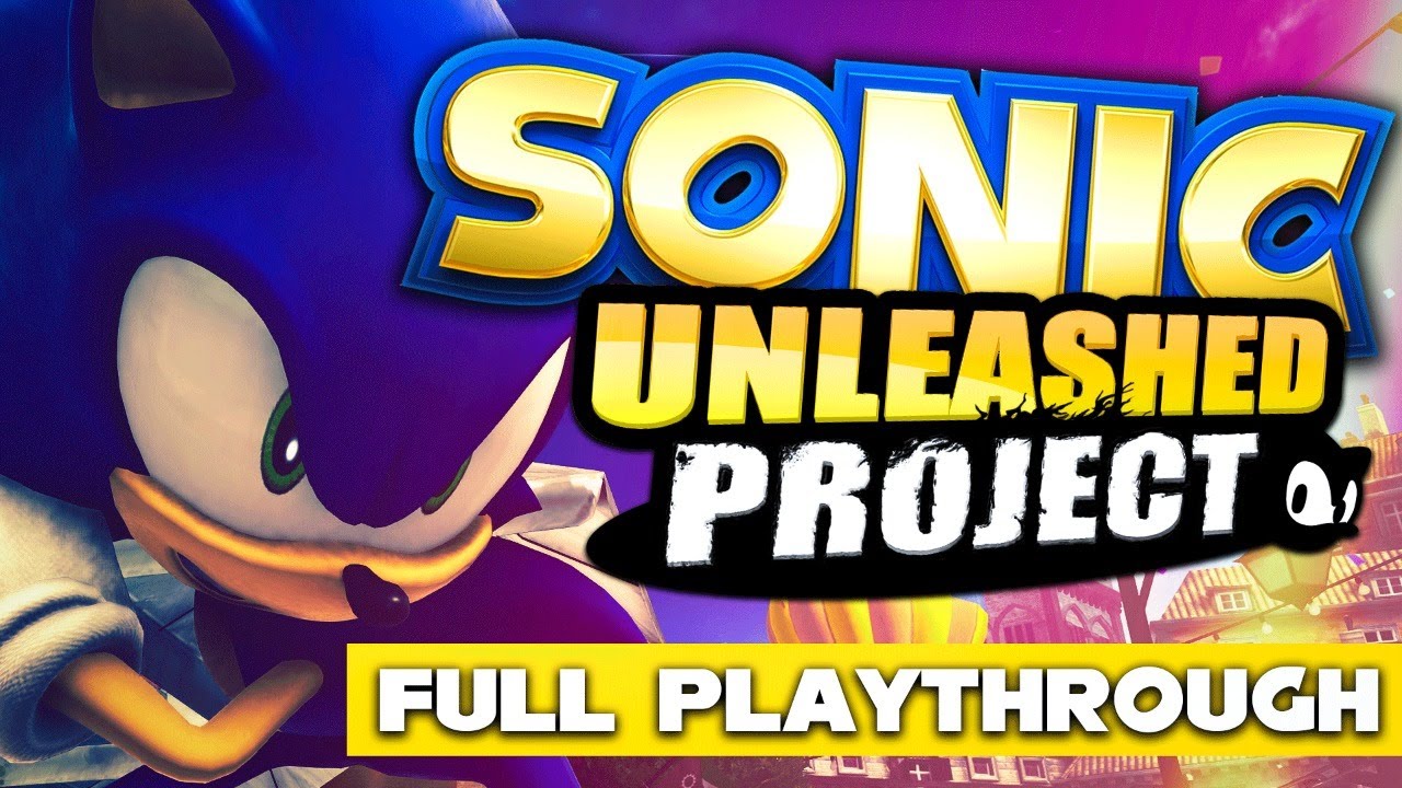 Sonic Generations (Unleashed Project Mod) | Full Playthrough