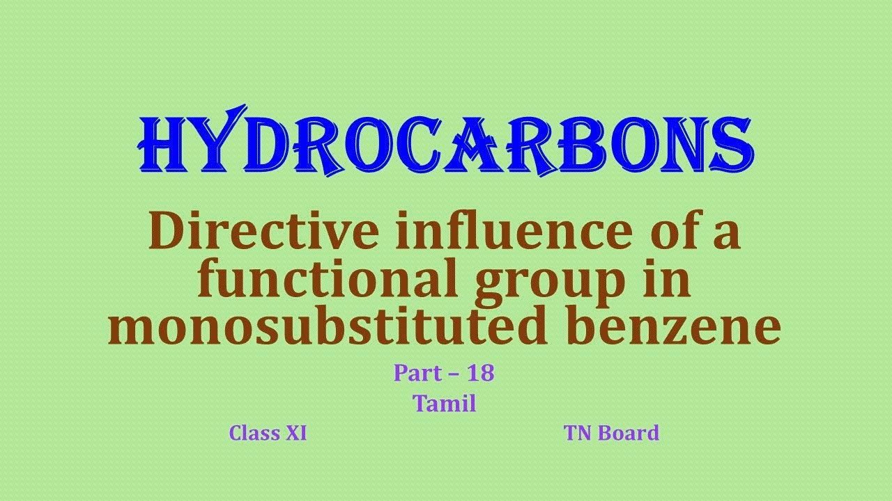Hydrocarbons Class 11/ Part 18/ Directive influence of a functional group in monosubstituted benzene