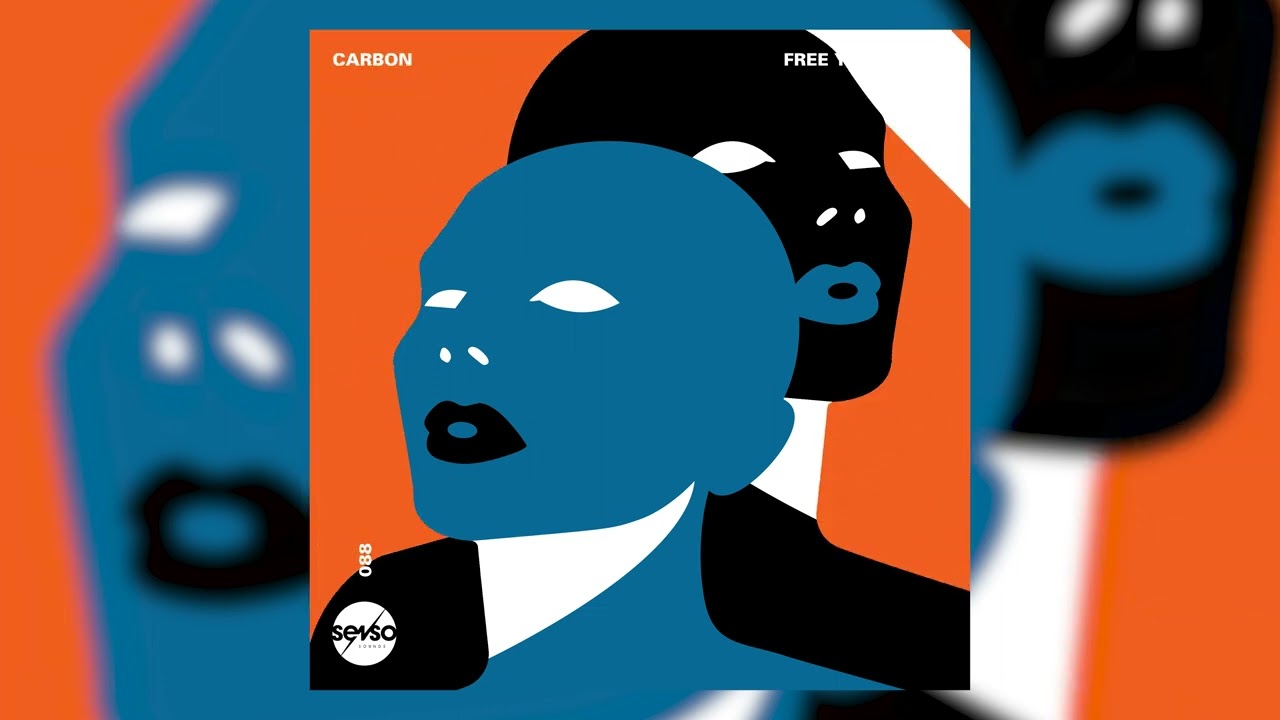 Carbon - Free Your Head (Original Mix)