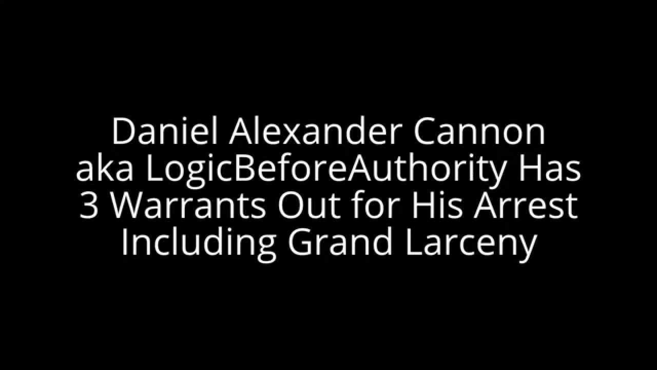 Daniel Alexander Cannon Wanted Criminal with 3 Warrants Including Grand Larceny