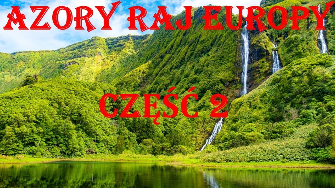 AZORY - RAJ EUROPY. Praktyczne porady jak zorganizować podróż poprzez Lizbonę oraz Porto z dziećmi.