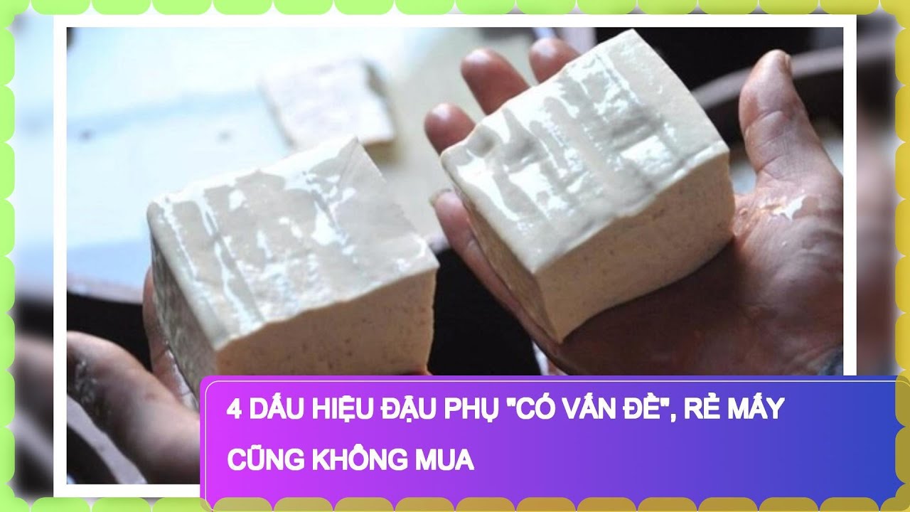 4 dấu hiệu đậu phụ 