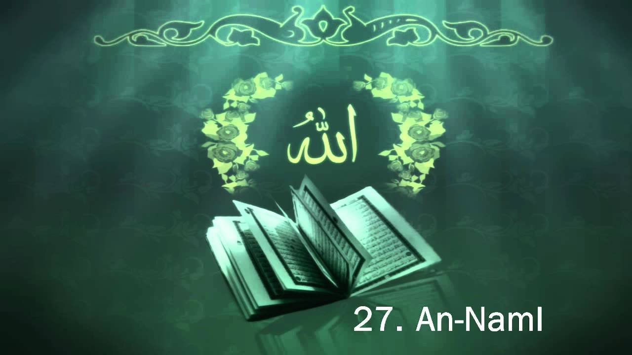Surah 27. An-Naml Sheikh Maher Al Muaiqly 1/2