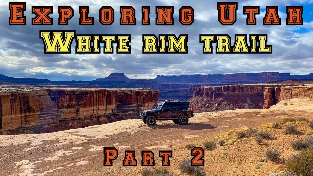 Overlanding the White Rim Trail in Canyonlands National Park, Utah