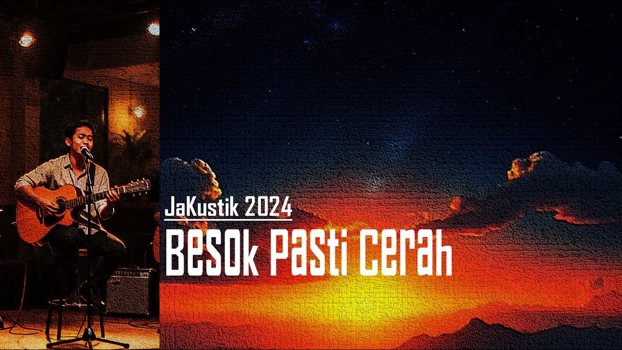 Besok Pasti Cerah – Lagu Akustik Motivasi tentang Tetap Berharap & Percaya pada Hari Esok