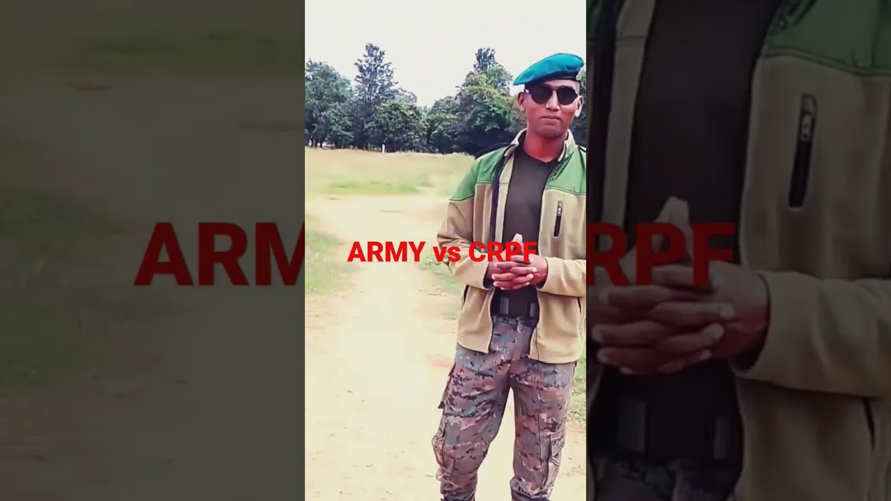 #army vs CRPF