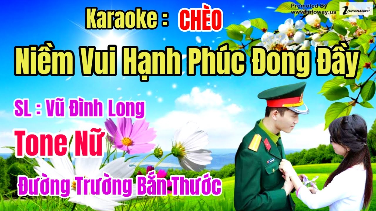 Karaoke Chèo : Niềm Vui Hạnh Phúc Đong Đầy - Tone Nữ - SL Vũ Đình Long#ĐTBT.