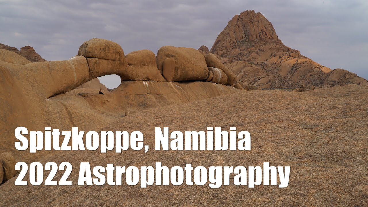 Spitzkoppe Astrophotography Camp