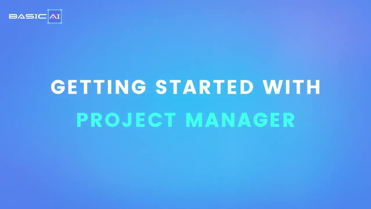Tutorials | Getting Started with a Project Manager