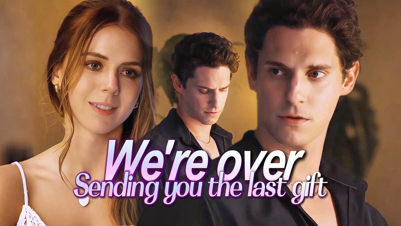 🥺💔Sending you the last gift...We're over |#lovestory #romance #shortdrama #dramaseries