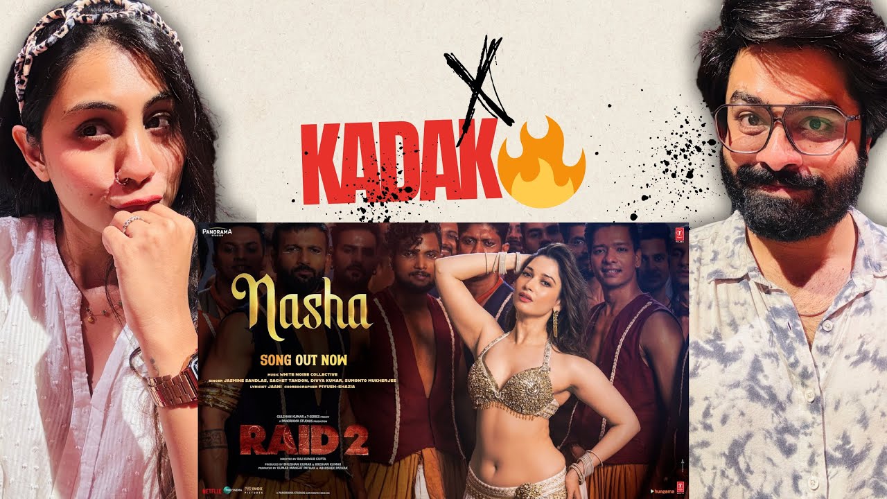 RAID 2: NASHA Song Reaction | Tamannaah B, Ajay Devgn, Riteish D | Jasmine S, Sachet T, Jaani